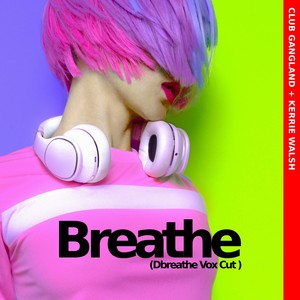 Breathe (Dbreathe Vox Cut)