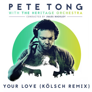 Your Love (Kölsch Remix / Extended)