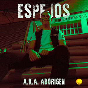 Espejos A.K.A. Aborigen
