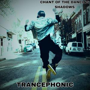 Chant Of The Dancing Shadows
