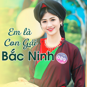 Em là con gái Bắc Ninh