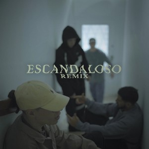 Escandaloso (Remix) [Explicit]