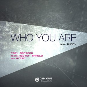 Who You Are (Roby Montano Mix)