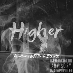 Higher (feat. El Profe Streetz)