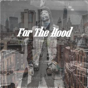 For The Hood (Explicit)