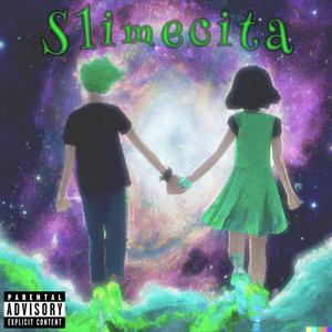 Slimecita (Explicit)