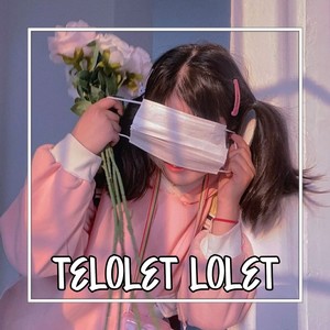 Telolet Lolet