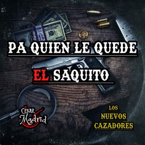 Pa Quien Le Quede El Saquito (Explicit)