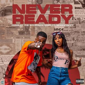 Never Ready (feat. QueenpinCPT) (Explicit)