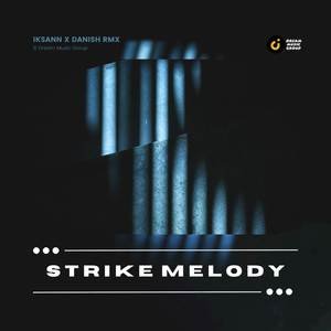 Strike Melody