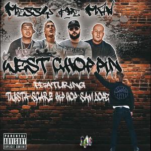 West Choppin (feat. twista,Scarz Hip Hop & Sam Dope) (Explicit)