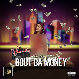 Bout da Money (Explicit)