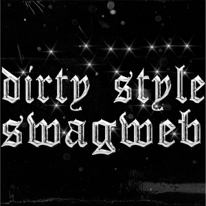 dirty style (Explicit)