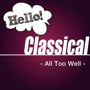 Hello! Classical -All Too Well-