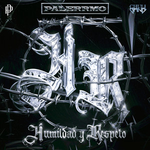 Humildad y Respeto (Explicit)