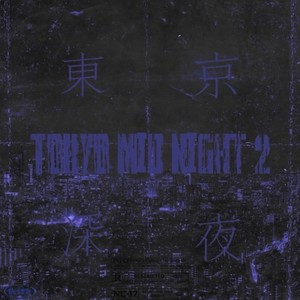 Tokyo Mid Night 2 (feat. Benten) (Explicit)