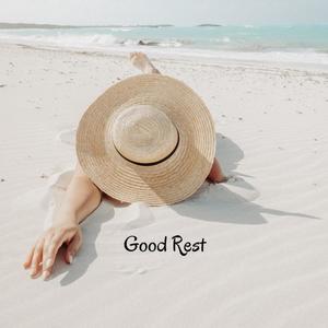 Good Rest