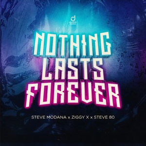 Nothing Lasts Forever (Extended Mix)