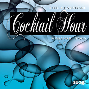 The Classical Cocktail Hour, Vol. 2