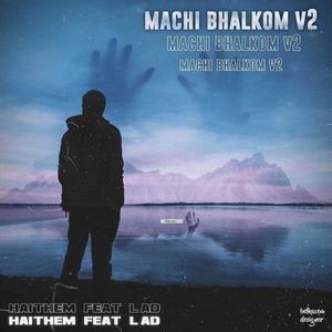 Machi Bhalkoum, Vol. 2 (feat. L'AD) [Explicit]