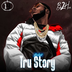 Tru Story (Explicit)