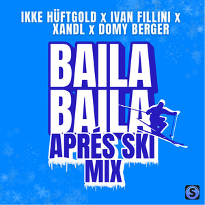 Baila Baila (Après Ski Mix)