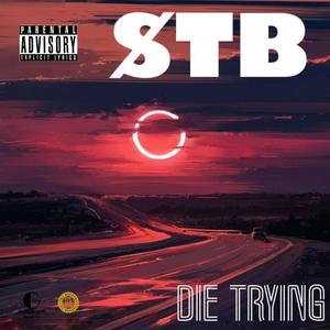 Die Trying (Explicit)