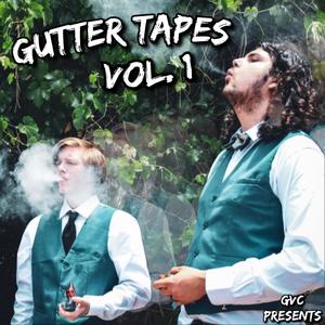 Gutter Tapes, Vol. 1 (Explicit)