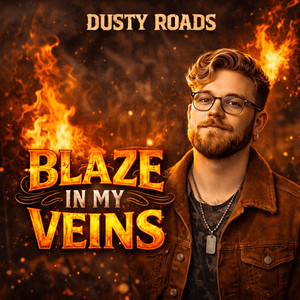 Blaze in My Veins