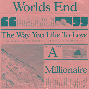 The Way You Like to Love / Millionaire