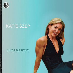 Chest and Triceps With Katie Szep