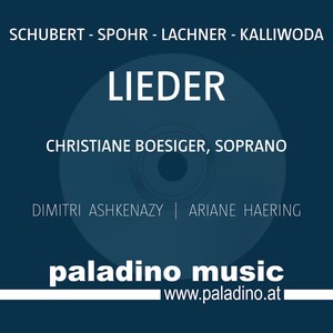 Vocal Recital: Boesiger, Christiane - SCHUBERT, F. / SPOHR, L. / LACHNER, F. / KALLIWODA, J.W.