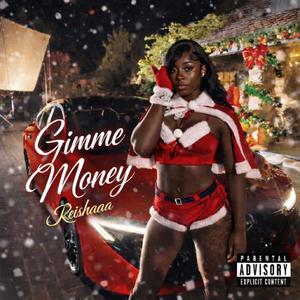 Gimme money (Explicit)