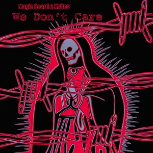 We Don’t Care (Explicit)