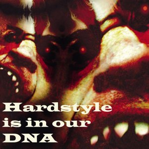 Hardstyle Is in Our DNA