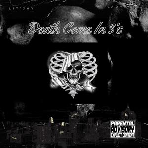 Death Come in 3's (feat. LadyFr33) (Explicit)