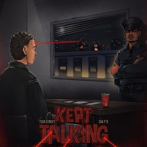 Kept Talking (feat. Day3) [Explicit]
