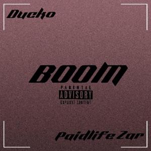 Boom (feat. Ducko & Paidlife Zar) (Explicit)
