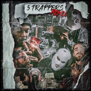 5 Trappers Remix (Explicit)