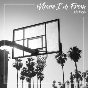 Where I'm From (Explicit)