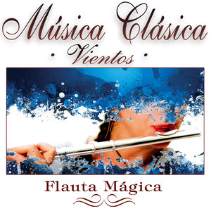 Musica Clasica - Vientos "Flauta Magica"