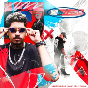 COMIGO ELA É IMORTAL (Explicit)