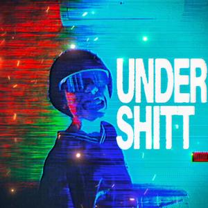 UNDERSHITT (Explicit)