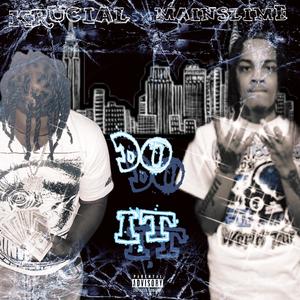 Do It (feat. MainSlime) (Explicit)