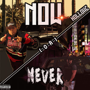 Now or Never (Explicit)