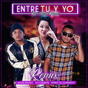 Entre Tu Y Yo No Hay (Nada Remix) [Khriz El Supremo Y Mole Musiic]