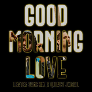 Good Morning Love (Explicit)