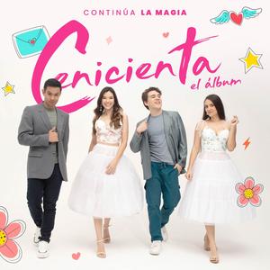 Dejar lo malo atrás (feat. Isabel Guzmán & Elenco Original Cenicienta)