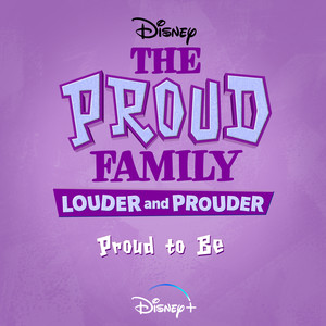 Proud to Be (From "The Proud Family: Louder and Prouder")