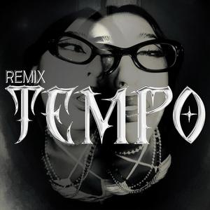 TEMPO (House Remix)